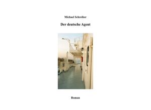 9783844245820 - Der deutsche Agent - Michael Schreiber Kartoniert (TB)