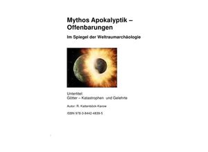 9783844248395 - Mythos Apokalyptik - Offenbarung Im Spiegel der Weltraumarachäollogie - Rainer Kaltenböck-Karow Kartoniert (TB)