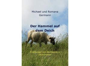 9783844250299 - Der Hammel auf dem Deich - Michael Germann Kartoniert (TB)