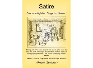 9783844251760 - Das unmögliche Dings im Kreuz ! - Rudolf Zentgraf Kartoniert (TB)