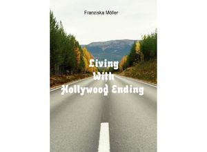 9783844254747 - Hollywood Ending - Franziska Möller Kartoniert (TB)