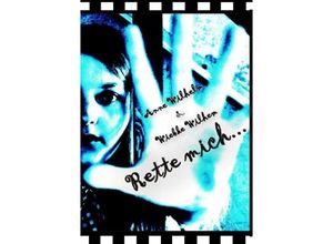 9783844268676 - Rette mich - Anne Wilhelm Kartoniert (TB) 9783844268676 - Rette mich - Anne Wilhelm Kartoniert (TB)