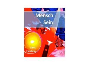 9783844273298 - Mensch Sein - Chris Faschon Kartoniert (TB)