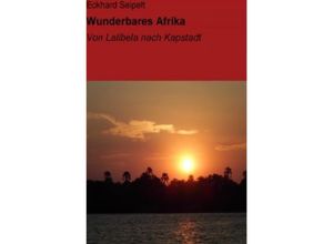 9783844283983 - Wunderbares Afrika - Eckhard Seipelt Kartoniert (TB)