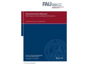 9783844284614 - Texte zur Wirtschaftspädagogik und Personalentwicklung   Kaufmännische Bildung? Kartoniert (TB)