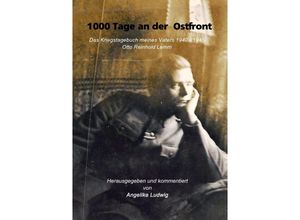 9783844290325 - 1000 Tage an der Ostfront Kartoniert (TB)