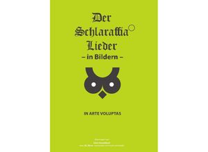 9783844293388 - Der Schlaraffia Lieder - in Bildern - Geheftet