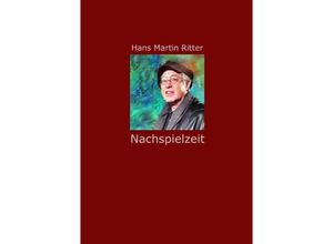 9783844295771 - Nachspielzeit - Hans M Ritter Kartoniert (TB)