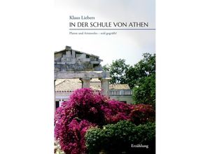 9783844295849 - In der Schule von Athen - Klaus Liebers Kartoniert (TB)