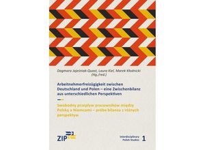 9783844298635 - Interdisciplinary Polish Studies   Arbeitnehmerfreizügigkeit zwischen Deutschland und Polen  Swobodny przeplyw pracowników miedzy Polska a Niemcami Kartoniert (TB)