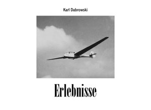 9783844299816 - Erlebnisse - Karl Dabrowski Kartoniert (TB)