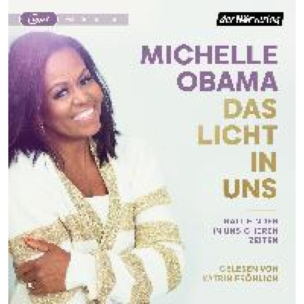 9783844548723 - Das Licht in uns 1 Audio-CD 1 MP3 - Michelle Obama (Hörbuch)