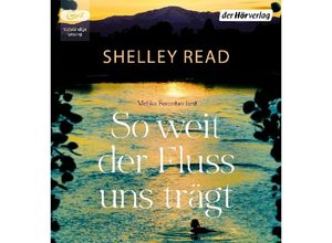 9783844549690 - So weit der Fluss uns trägt 2 Audio-CD 2 MP3 - Shelley Read (Hörbuch)