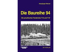 9783844660173 - Die Baureihe 94 - Hansjürgen Wenzel Gebunden