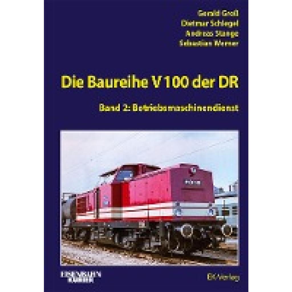 9783844660609 - Groß Gerald Die Baureihe V 100 der DR - Band 2