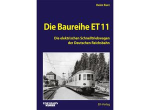 9783844660692 - Die Baureihe ET 11 - Heinz Kurz Gebunden