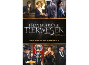 9783845106885 - Phantastische Tierwesen und wo sie zu finden sind   Phantastische Tierwesen und wo sie zu finden sind Das magische Handbuch Kartoniert (TB)