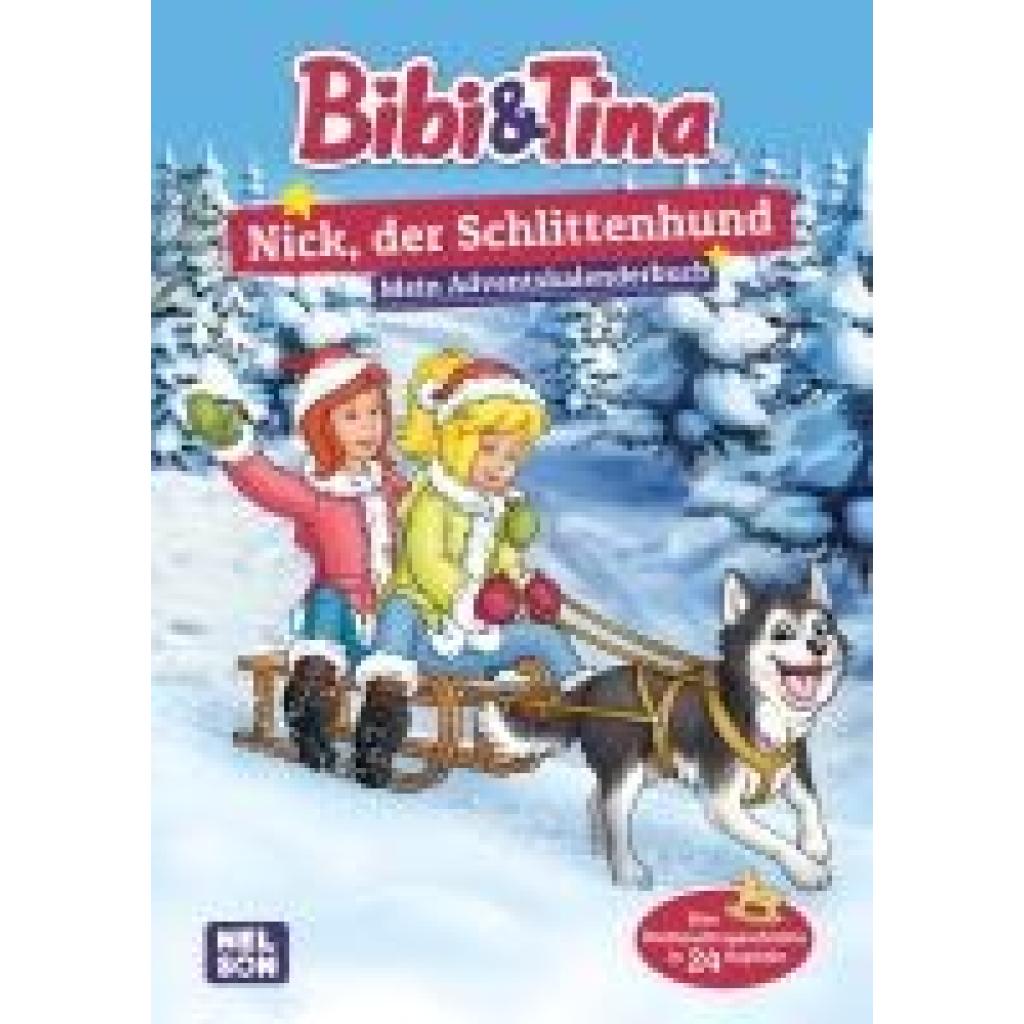 9783845126562 - Bibi & Tina Nick der Schlittenhund Mein Adventskalenderbuch