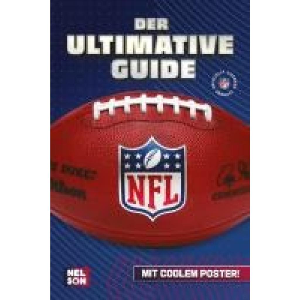 9783845127132 - Steindamm Constanze NFL - Der ultimative Guide Die wichtigsten Infos Regeln und Fakten über American Football und die National Football League