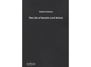 9783845712598 - The Life of Horatio Lord Nelson - Robert Southey Kartoniert (TB)