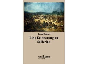 9783845720210 - Eine Erinnerung an Solferino - Henry Dunant Kartoniert (TB)