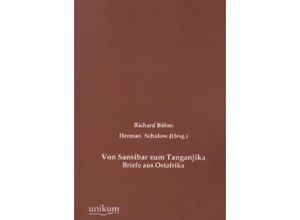 9783845723495 - Von Sansibar zum Tanganjika - Richard Böhm Kartoniert (TB)