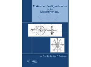 9783845726076 - Abriss der Festigkeitslehre für den Maschinenbau - Franz Reuleaux Kartoniert (TB)