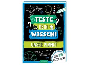 9783845840437 - Teste dein Wissen! Unser Planet - Philip Kiefer Kartoniert (TB)