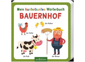 9783845845692 - Mein kunterbuntes Wörterbuch - Bauernhof Pappband