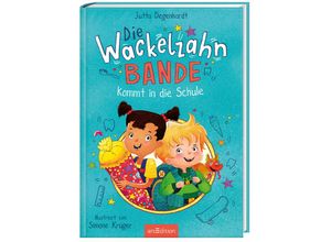 9783845850504 - Die Wackelzahn-Bande kommt in die Schule (Die Wackelzahn-Bande 1) - Jutta Degenhardt Gebunden