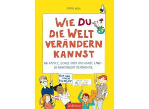 9783845850603 - Wie du die Welt verändern kannst - Sarah Welk Kartoniert (TB)