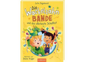 9783845850801 - Die Wackelzahn-Bande und das allerbeste Schulfest (Die Wackelzahn-Bande 2) - Jutta Degenhardt Gebunden