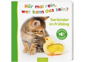 9783845851082 - Hör mal rein wer kann das sein? - Tierkinder im Frühling Pappband