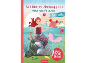 9783845851631 - Sticker-Anziehpuppen Metallic - Meerjungfrauen Kartoniert (TB)