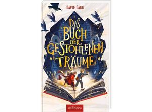 9783845853314 - Das Buch der gestohlenen Träume (Das Buch der gestohlenen Träume 1) - David Farr Gebunden