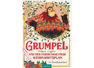 9783845853352 - Grumpel und der furchtbar fiese Weihnachtsplan - Alex T Smith Gebunden