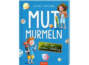 9783845854700 - Mutmurmeln für den ersten Schultag - Sarah Welk Gebunden