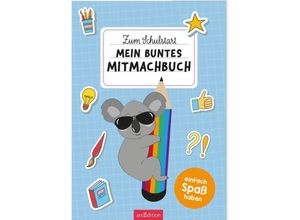 9783845856100 - Zum Schulstart - Mein buntes Mitmachbuch Kartoniert (TB)