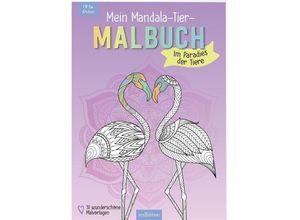 9783845857176 - Mein Mandala-Tier-Malbuch - Im Paradies der Tiere Kartoniert (TB)