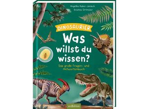 9783845857442 - Was willst du wissen? Das große Fragen- und Antwortenbuch - Dinosaurier - Angelika Huber-Janisch Gebunden