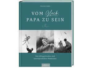 9783845857763 - Vom Glück Papa zu sein - Christian Linker Gebunden