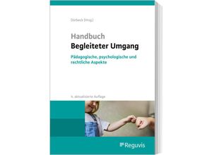 9783846213483 - Handbuch Begleiteter Umgang - Janna Beckmann Katja Burschik Odete Cortico Markus Dietrich Anja Federle Martina Gartenhof Sonja Kroggel Katharina Lohse Vera Mayer Bettina Müller Anita Plattner Alexandra Schreiner-Hirsch Guy Walther Werner Dürbeck Gebunden