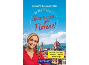 9783846409879 - Nice to meet you Florenz! - Sandra Maria Gronewald Kartoniert (TB)