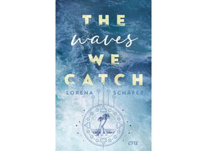 9783846601853 - The waves we catch   Emerald Bay Bd2 - Lorena Schäfer Kartoniert (TB)