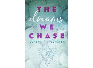 9783846601877 - The dreams we chase   Emerald Bay Bd3 - Lorena Schäfer Kartoniert (TB)