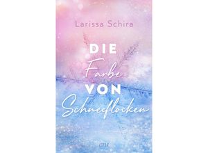 9783846601884 - Die Farbe von Schneeflocken - Larissa Schira Kartoniert (TB)