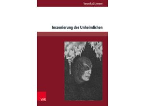 9783847104056 - Inszenierung des Unheimlichen - Veronika Schmeer Gebunden