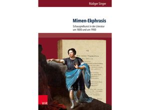 9783847105398 - Palaestra   Band 343   Mimen-Ekphrasis - Rüdiger Singer Gebunden