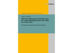 9783847107668 - Beiträge zum Siedlungs- und Wohnungswesen   Band 227   Risikoeinschätzung der Nachfrage nach Ein- und Zweifamilienhäusern der 1950er- bis 1970er-Jahre - Sören Gröbel Kartoniert (TB)