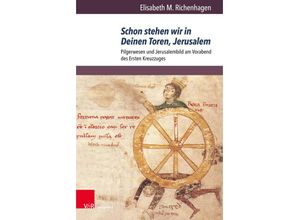 9783847110811 - Schon stehen wir in Deinen Toren Jerusalem - Elisabeth M Richenhagen Gebunden